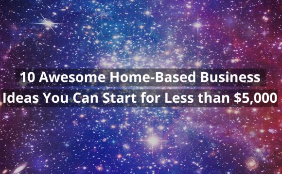 Simple Home-Based business ideas