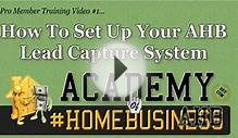 Academy Of Home Business Lead Capture Set Up Video
