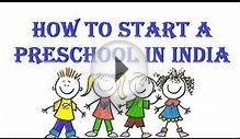 How to Start a Preschool in India: Business Ideas in India