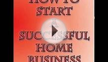How to start a successful home business