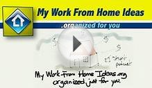 My Work From Home Ideas Video