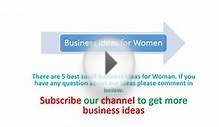 Small Business Ideas for Women