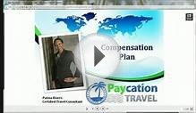 The Hottest Home-Based Business - Paycation Compensation Plan