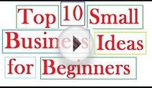 Top 10 Small Business Ideas for Beginners